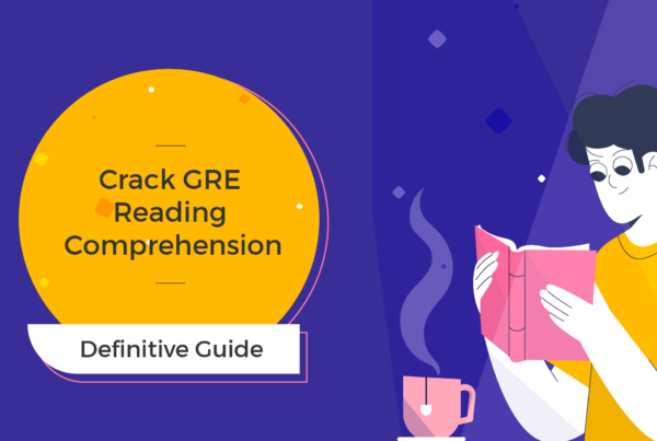Crack GRE Reading Comprehension | Tips & Strategies (Practice Qs)