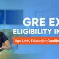 GRE exam eligibility in 2024