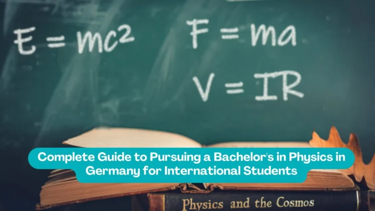 A green chalkboard reading the physics formulas E = mc², F = ma and V = IR, above an open book stacked on a volume titled "Physics and the Cosmos," with a teal banner: "Complete Guide to Pursuing a Bachelor's in Physics in Germany for International Students."