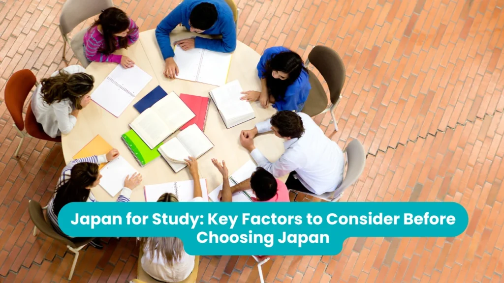Japan for Study: Key Factors to Consider Before Choosing Japan