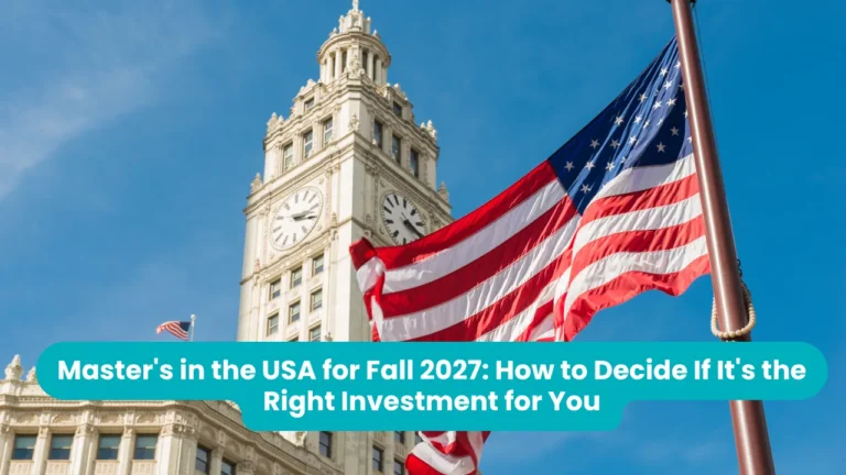 Banner reading 'Master's in the USA for Fall 2027: How to Decide If It's the Right Investment for You' across a photograph of the Stars and Stripes flying beside a pale stone clock tower against a clear blue sky.