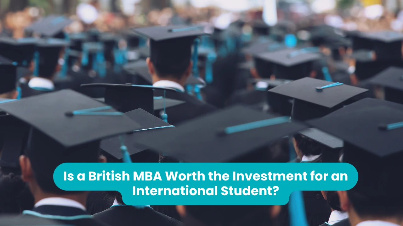 Banner reading 'Is a British MBA Worth the Investment for an International Student?' across a photograph of rows of graduates in black mortarboards with blue tassels, seen from behind