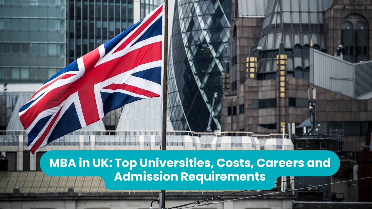 Banner reading 'MBA in UK: Top Universities, Costs, Careers and Admission Requirements' across a photograph of a Union Jack flying in front of glass office towers in the City of London