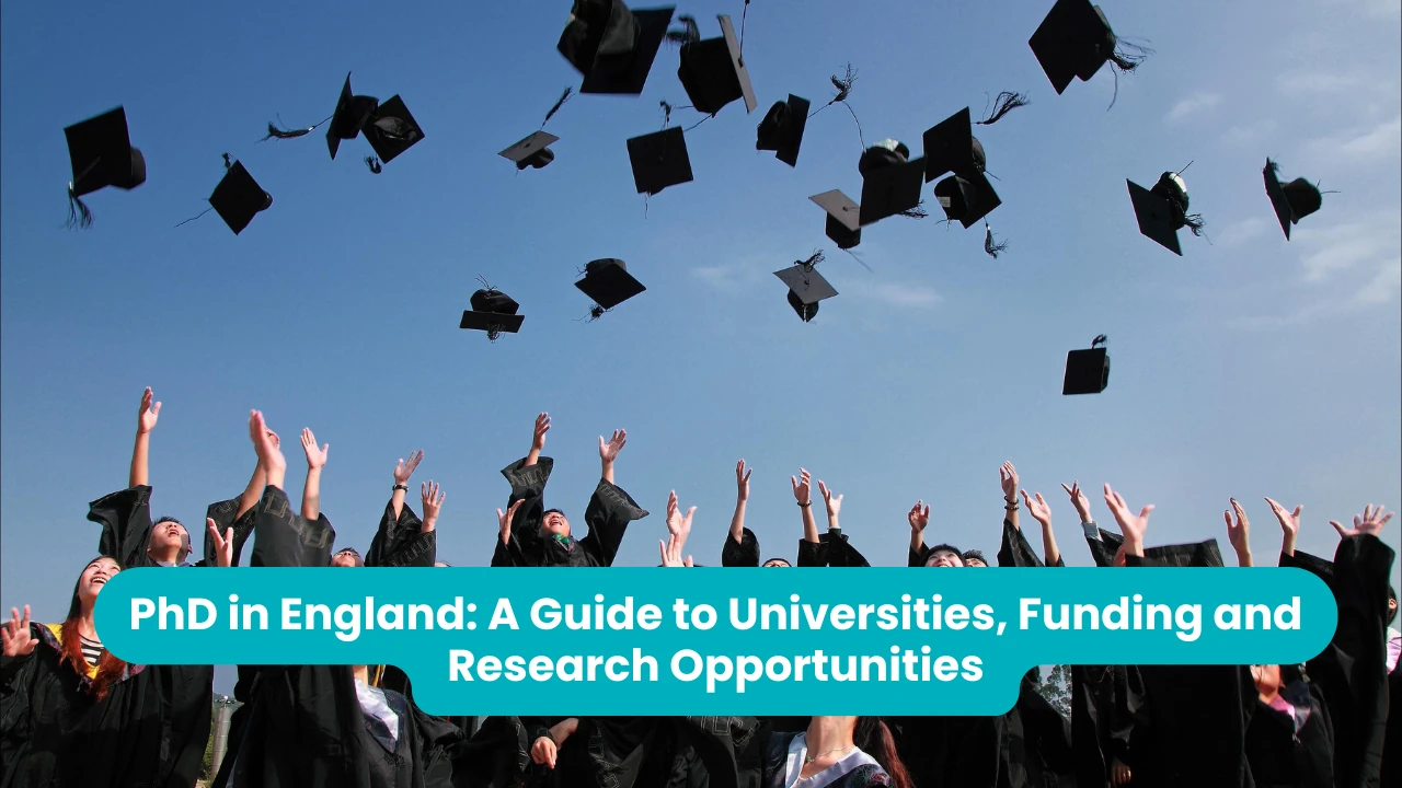 Banner reading 'PhD in England: A Guide to Universities, Funding and Research Opportunities' across a photograph of graduates in black gowns throwing their mortarboards into a clear blue sky