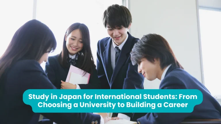 Banner reading 'Study in Japan for International Students: From Choosing a University to Building a Career' across a photograph of four smiling students in dark school blazers gathered around a desk with a notebook