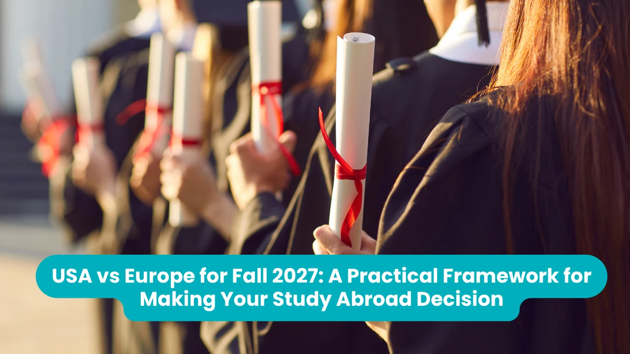 Banner reading 'USA vs Europe for Fall 2027: A Practical Framework for Making Your Study Abroad Decision' across a photograph of a row of graduates in black gowns seen from behind, each holding a rolled diploma tied with a red ribbon, in warm afternoon light