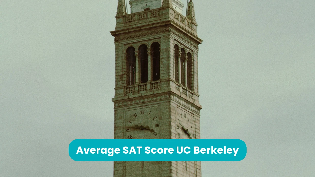 Banner reading 'Average SAT Score UC Berkeley' across a photograph of Sather Tower, the Campanile at UC Berkeley, showing its arched belfry and clock face against a pale sky